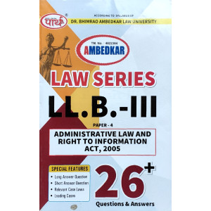 PAPER 3.4. ADMINISTRATIVE LAW AND RIGHT TO INFORMATION ACT, 2005 (QUESTION-ANSWER SERIES)