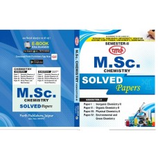 M.Sc. Chemistry - 2ND SEMESTER- Solved Papers (English-Hindi Edition)-MLSU & GGTU University